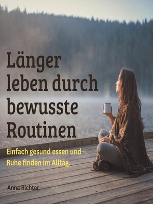 cover image of Länger leben durch bewusste Routinen
